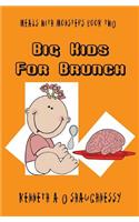 Big Kids for Brunch