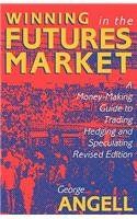 Winning in the Futures Market: A Money-Making Guide to Trading, Hedging and Speculating, Revised Edition(English)