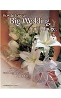 How to Have a Big Wedding on a Small Budget