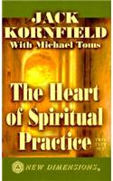 The Heart of Spiritual Practice