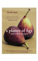 A Platter of Figs and Other Recipes