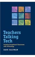 Teachers Talking Tech: Creating Exceptional Classrooms with Technology(Harvard Education Letter Impact Series)