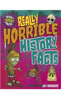 Really Horrible History Facts