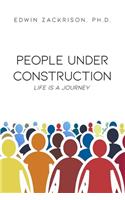 People Under Construction