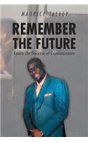 Remember the Future: Learn the Success of Commitment