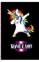 Raelyn - Dabbing Unicorn personalized named Notebook: Personalized Dabbing Unicorn notebook For Girls Who Love Unicorns - Cute Unicorn, Cute Rainbow Unicorn For Kids, Girls, Students & Teachers Gift, va