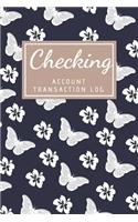 Checking Account Transaction Log: Simple Checking Account Balance Register, Log, Track and Record Expenses and Income, Financial Accounting Ledger for Small Business, 6 Column Paymen