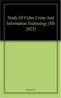 Study Of Cyber Crime And Information Technology (Hb 2023)