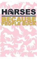 Horses Because People Suck