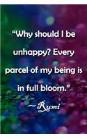 "Why should I be unhappy? Every parcel of my being is in full bloom." Rumi Notebook: Lined Journal, 120 Pages, 6 x 9 inches, Fun Gift, Soft Cover, Rainbow Oil Painting Matte Finish ("Why should I be unhappy? Every parcel of my being 