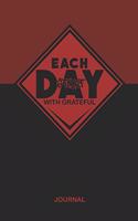 Each Day Start With Grateful Journal: Red Lined Notebook (6x9 Gratefullness Journal) 150 Pages