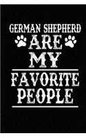 German Shepherd Are My Favorite People: Blank Lined Journal for Dog Lovers, Dog Mom, Dog Dad and Pet Owners