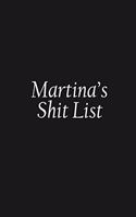 Martina's Shit List