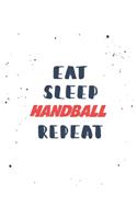 Eat Sleep handball Repeat