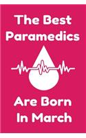 The Best Paramedics Are Born In March