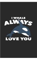 I whale always love you: 6x9 Whale Watching - grid - squared paper - notebook - notes