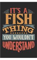 It's A Fish Thing You Wouldn't Understand