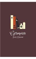 Grimoire Journal Book of Shadows: Magic Spell Book, Perfect for Magick Lovers, With an Additional Dot Grid Paper.: For Wiccans, Witches, Mages, Druids, 178 Pages, 6"x9".