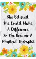 She Believed She Could Make A Difference So She Became A Physical Therapist