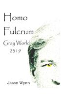 Homo Fulcrum