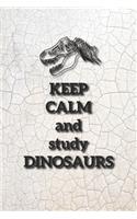 Eikland - Notes: Dinosaurier Spruch Keep Calm study Dinosaurs - Notizbuch 15,24 x 22,86 Punktgitter