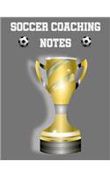 Soccer Coaching Notes: For soccer coaches to use to plan games - Includes a pitch diagram to sketch out strategies and room for coaching notes.
