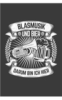 Blasmusik und Bier darum bin ich hier