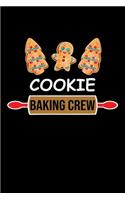 Cookie Baking Crew: Funny Baking Blank Recipe Journal Gifts Idea. Best Baking Blank Recipe Journal Book to Write In Favorite Recipes and Meals. Funny Blank Recipe Book 