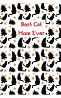 Best Cat Mom Ever: Xmas Cat Mom Journal, Notebook, Diary, 100 Blank Lined Pages, 6 x 9 inches, Christmas Gift for Cat Lovers, Cat Owner Gift