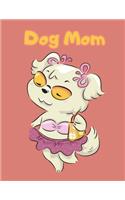 Dog MoM Sketchbook, design cover for dog lover - Large 8.5 x 11 inches 110 Pages