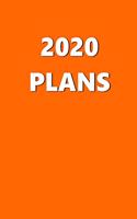 2020 Daily Planner 2020 Plans Safety Orange Color 384 Pages: 2020 Planners Calendars Organizers Datebooks Appointment Books Agendas