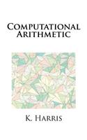 Computational Arithmetic