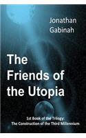 The Friends of the Utopia