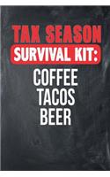 Tax Season Survival Kit: Coffee Tacos Beer: Chalkboard, White & Red Design, Blank College Ruled Line Paper Journal Notebook for Accountants and Their Families. (Bookkeeping 