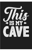 This is My Cave: Dark Gray, White Design, Blank College Ruled Line Paper Journal Notebook for Project Managers and Their Families. (Agile and Scrum 6 x 9 inch Compos