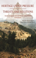 Heritage Under Pressure - Threats and Solution