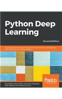 Python Deep Learning: Exploring deep learning techniques and neural network architectures with PyTorch, Keras, and TensorFlow, 2nd Edition