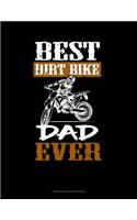 Best Dirt Bike Dad Ever