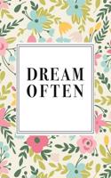 Dream Often