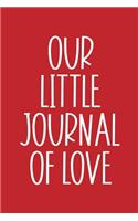 Our Little Journal of Love