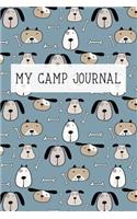 My Camp Journal: A Fun Journal for Girls to Remember Every Moment of Their Incredible Adventures at Camp! Cute Dog Puppy Cover