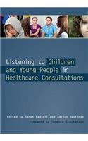 Listening to Children and Young People in Healthcare Consultations