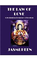 The Law of Love and Its Fabulous Frequency of Freedom