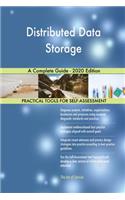Distributed Data Storage A Complete Guide - 2020 Edition