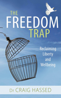 The Freedom Trap