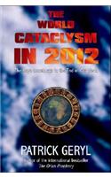 World Cataclysm in 2012