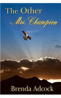 Other Mrs. Champion