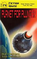 Planet for Plunder: (English)