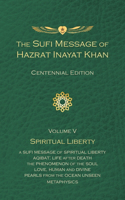 Sufi Message of Hazrat Inayat Khan Vol. 5 Centennial Edition