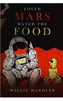 Loved Mars, Hated the Food